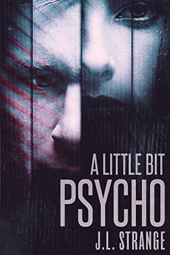Little Bit Psycho [Paperback]