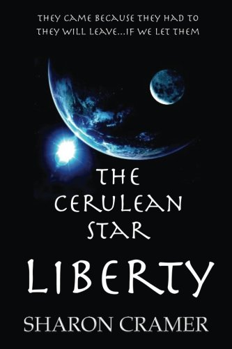 The Cerulean Star Liberty (volume 1) [Paperback]