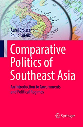 Comparative Politics of Southeast Asia An Introduction to Governments and Polit [Paperback]