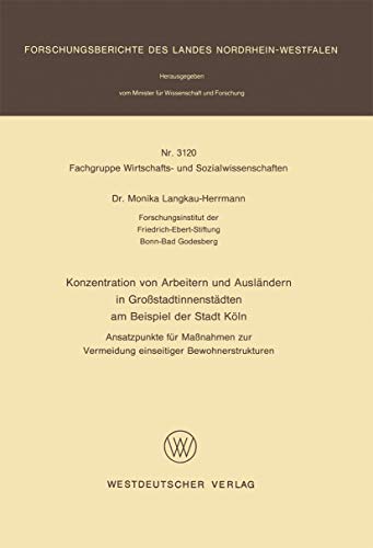 Konzentration von Arbeitern und Auslndern in Grostadtinnenstdten am Beispiel  [Paperback]