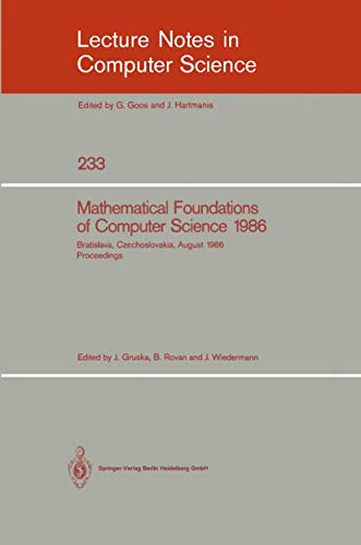 Mathematical Foundations of Computer Science 1986 12th Symposium held at Bratis [Paperback]