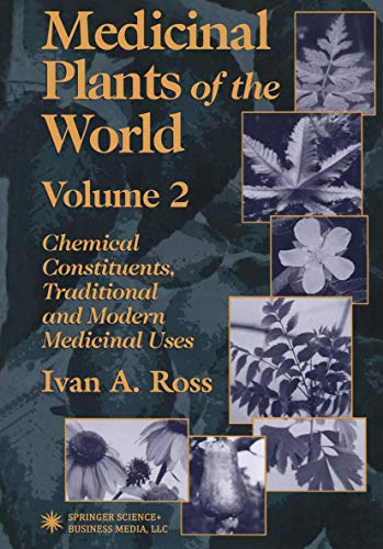 Medicinal Plants of the World Chemical Constituents, Traditional and Modern Med [Paperback]