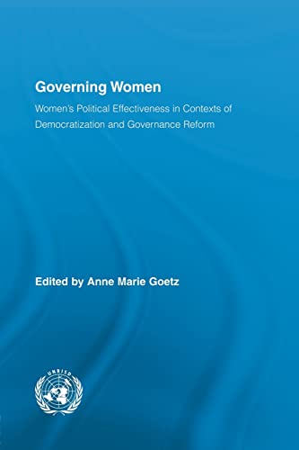 Governing Women Womens Political Effectiveness in Contexts of Democratization  [Paperback]