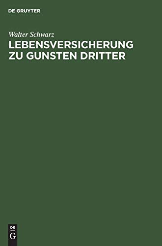 Lebensversicherung Zu Gunsten Dritter  Insbesondere der Interessenkonflikt Zwis [Hardcover]