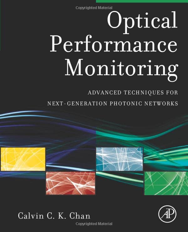Optical Performance Monitoring Advanced Techniques for Next-Generation Photonic [Paperback]