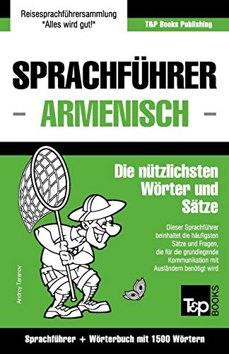 Sprachfhrer Deutsch-Armenisch Und Kompaktwrterbuch Mit 1500 Wrtern (german Ed [Paperback]