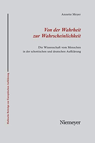Von der Wahrheit Zur Wahrscheinlichkeit  Die Wissenschaft Vom Menschen in der S [Paperback]
