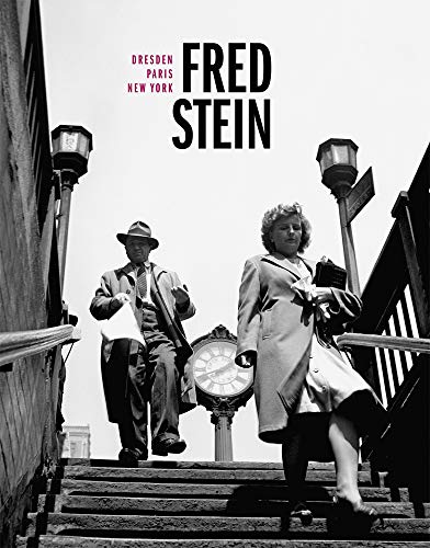 Fred Stein Dresden - Paris - New York [Hardcover]