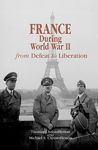 France during World War II From Defeat to Liberation [Hardcover]
