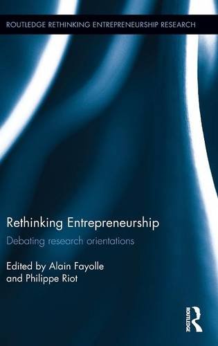 Rethinking Entrepreneurship Debating Research Orientations [Hardcover]