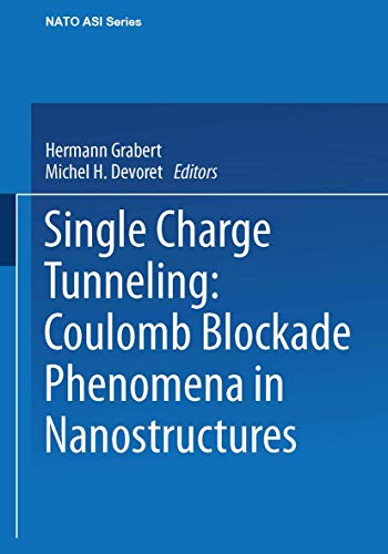Single Charge Tunneling Coulomb Blockade Phenomena In Nanostructures [Paperback]