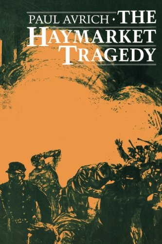 The Haymarket Tragedy [Paperback]