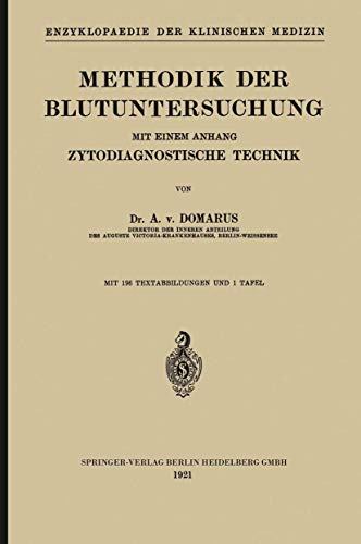 Methodik der Blutuntersuchung Mit einem Anhang Zytodiagnostische Technik [Paperback]