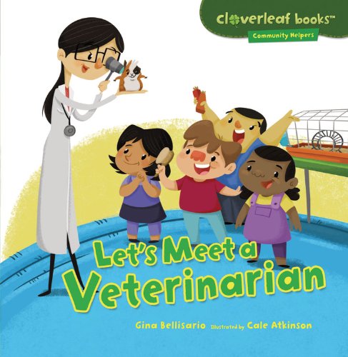 Let's Meet A Veterinarian (cloverleaf Books - Community Helpers) [Paperback]