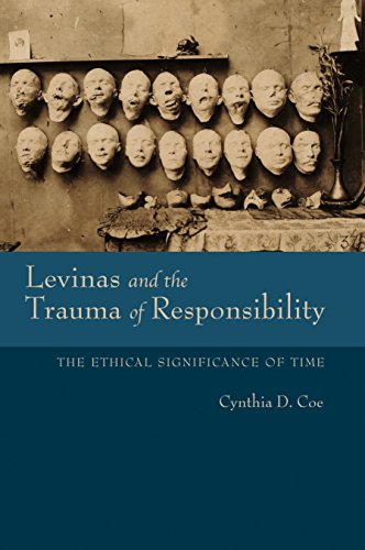 Levinas and the Trauma of Responsibility The Ethical Significance of Time [Hardcover]