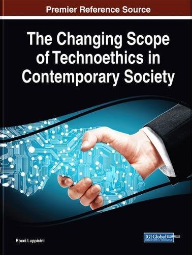 Changing Scope of Technoethics in Contemporary Society [Hardcover]