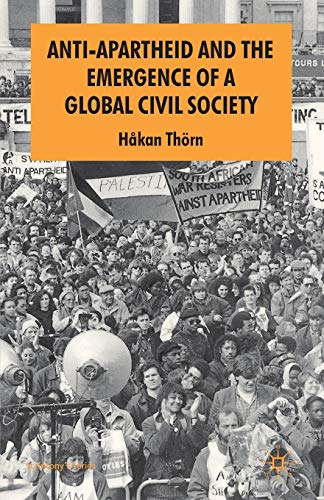 Anti-Apartheid and the Emergence of a Global Civil Society [Paperback]