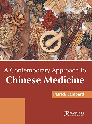 A Contemporary Approach to Chinese Medicine [Hardcover]