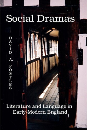 Social Dramas Literature And Language In Early-Modern England. [Paperback]