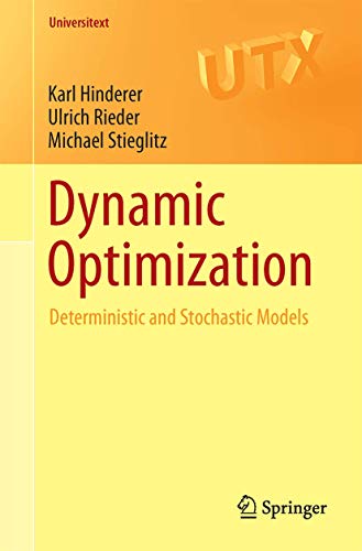 Dynamic Optimization Deterministic and Stochastic Models [Paperback]