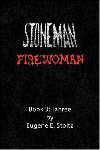 Stoneman Firewoman  Book 3 Tahree [Hardcover]