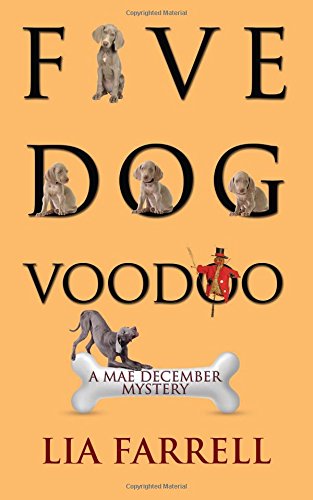 Five Dog Voodoo (mae December Mystery) [Paperback]