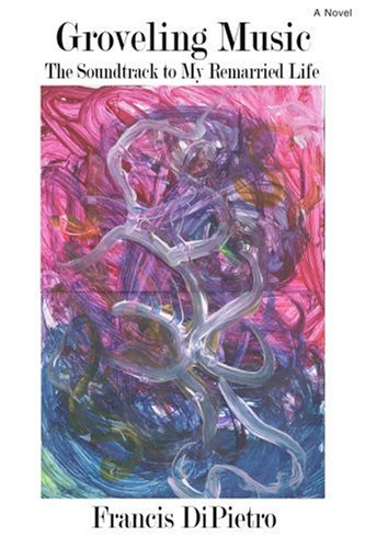 Groveling Music  The Soundtrack to My Remarried Life [Unknown]