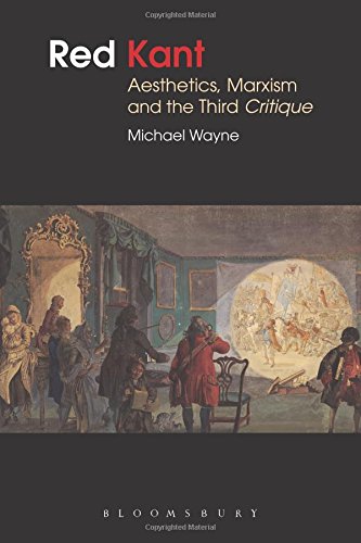 Red Kant  Aesthetics, Marxism and the Third Critique [Paperback]
