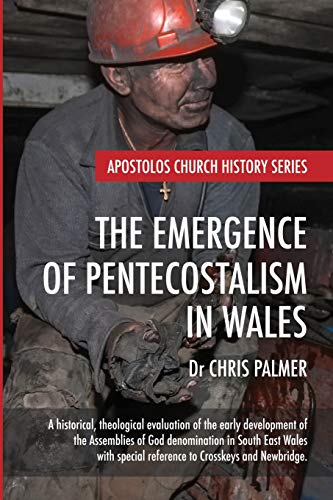 Emergence of Pentecostalism in Wales [Paperback]