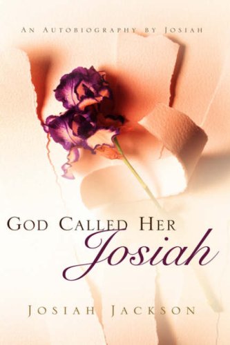 God Called Her Josiah [Hardcover]