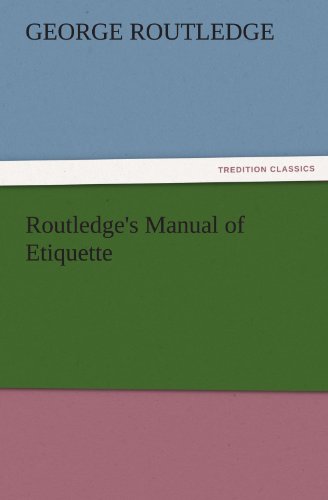 Routledge's Manual of Etiquette [Paperback]