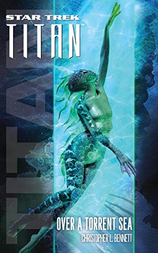 Star Trek Titan 5 Over a Torrent Sea [Paperback]