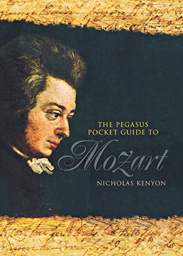 The Pegasus Pocket Guide to Mozart [Paperback]