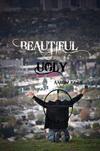 Beautiful Ugly The Cry, The Call, The Coming [Paperback]