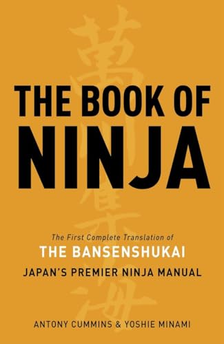 The Book of Ninja The Bansenshukai - Japan's Premier Ninja Manual [Hardcover]