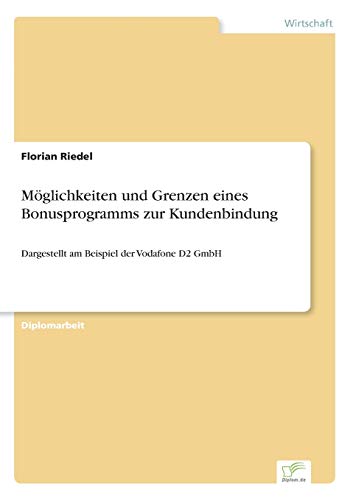 Mglichkeiten und Grenzen Eines Bonusprogramms Zur Kundenbindung [Paperback]