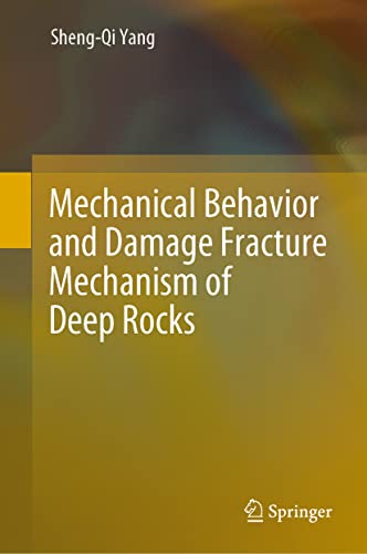 Mechanical Behavior and Damage Fracture Mechanism of Deep Rocks [Hardcover]
