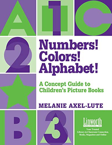Numbers Colors Alphabets A Concept Guide to Children's Picture Books [Paperback]