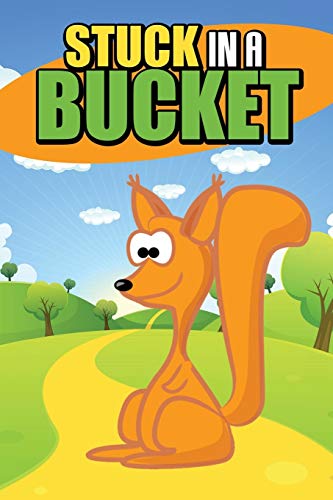 Stuck in a Bucket [Paperback]