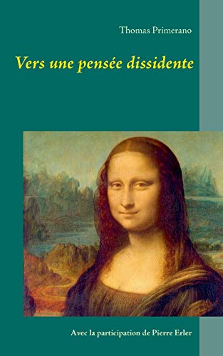 Vers une Pensee Dissidente [Paperback]