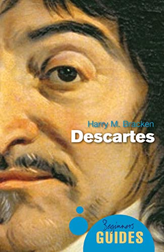 Descartes A Beginner&39s Guide [Paperback]