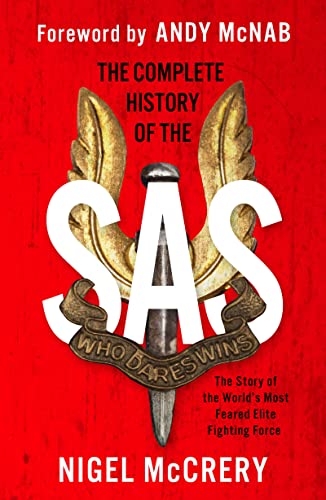 The Complete History of the SAS The World's Most Feared Elite Fighting Force [Paperback]