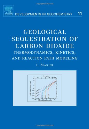 Geological Sequestration of Carbon Dioxide Thermodynamics, Kinetics, and Reacti [Hardcover]