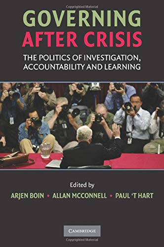 Governing after Crisis The Politics of Investigation, Accountability and Learni [Paperback]