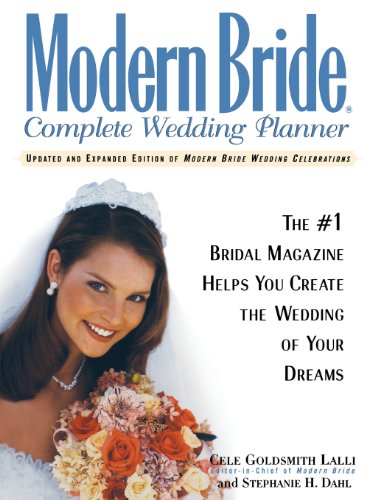 Modern Bride Complete Wedding Planner The 1 Bridal Magazine Helps You Create t [Paperback]