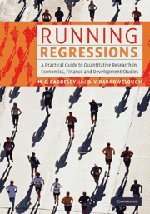 Running Regressions A Practical Guide to Quantitative Research in Economics, Fi [Hardcover]