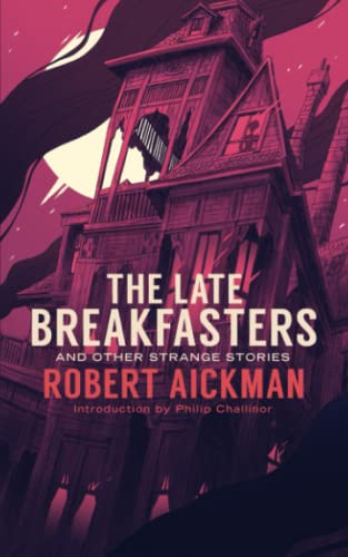 The Late Breakfasters And Other Strange Stories (valancourt 20th Century Classic [Paperback]