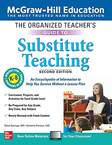 The Organized Teacher's Guide to Substitute Teaching, Grades K-8, Second Edition [Paperback]
