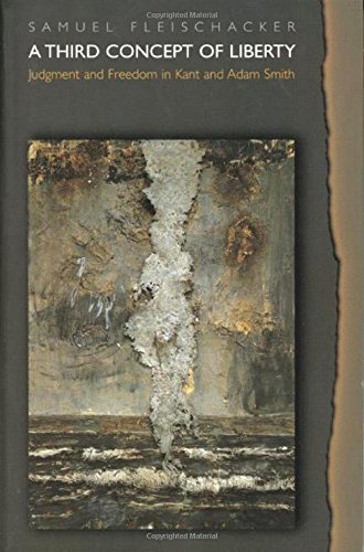 A Third Concept of Liberty Judgment and Freedom in Kant and Adam Smith [Paperback]