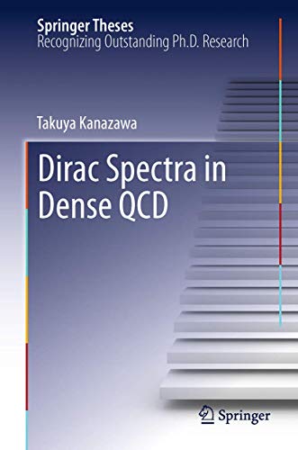 Dirac Spectra in Dense QCD [Hardcover]